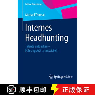 【3-4周达】Internes Headhunting : Talente entdecken - Führungskräfte entwickeln (1. Aufl. 2016, Nac... [9783658078539]