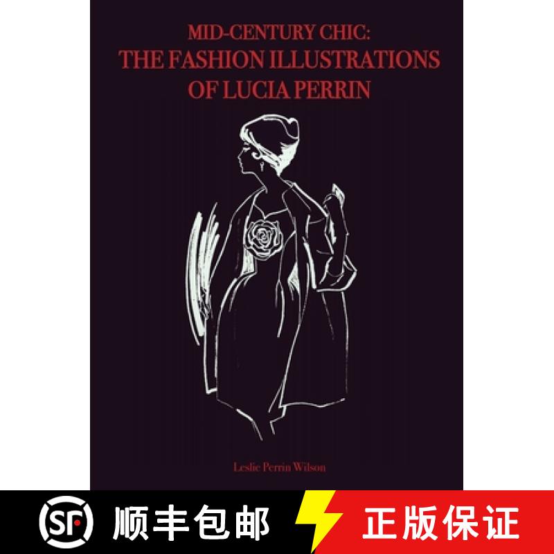 【3-4周达】Mid-Century Chic: The Fashion Illustrations of Lucia Perrin: The Fashion Illustrations of ... [9798985504200]