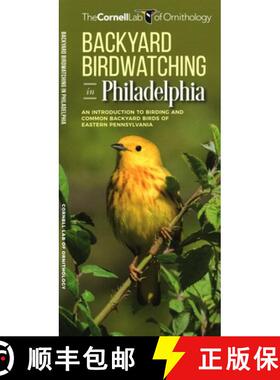 【3-4周达】Backyard Birdwatching in Philadelphia : An Introduction to Birding and Common Backyard Bir... [9781620053614]