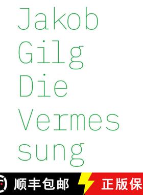 【3-4周达】Jakob Gilg: Die Vermessung [9783903439016]