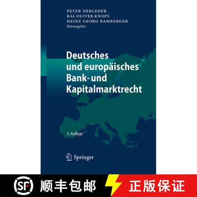 【3-4周达】Handbuch zum deutschen und europaeischen Bank und Kapitalmarktrecht (3., erw. Auflage 2017) [9783642450501]