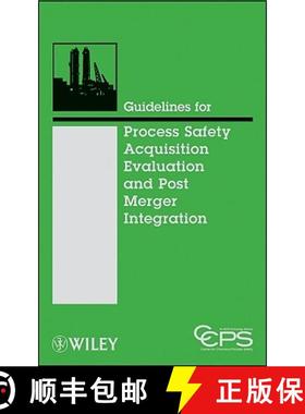 【3-4周达】Guidelines For Process Safety Acquisition Evaluation And Post Merger Integration [Wiley化... [9780470251485]