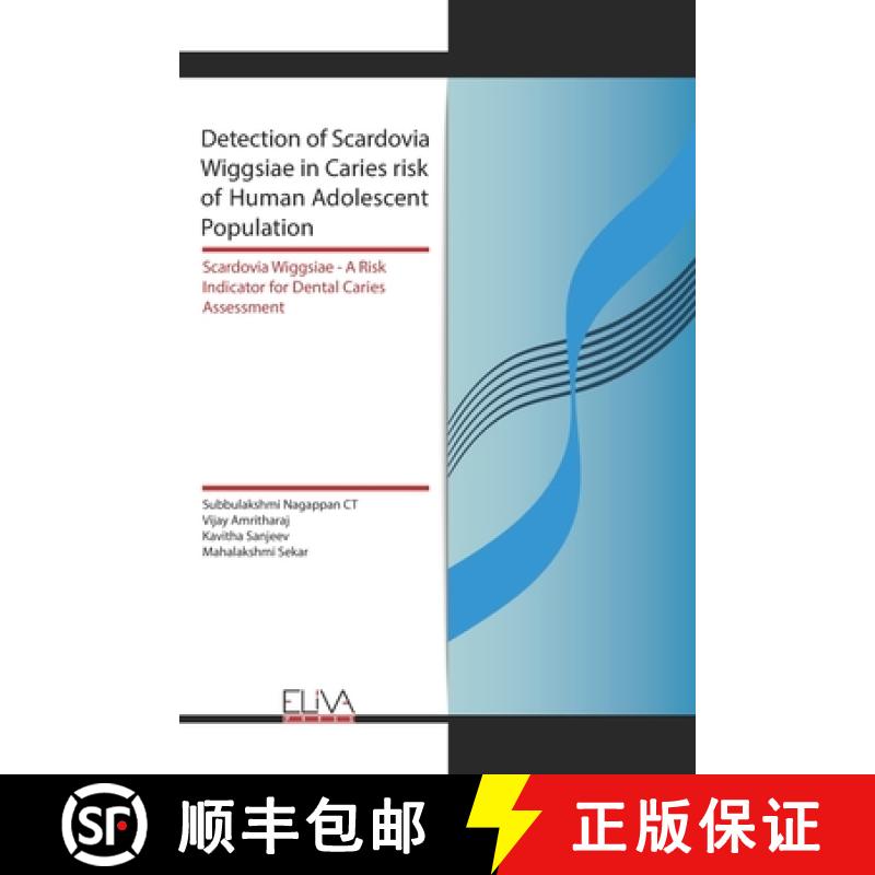 【3-4周达】Detection of Scardovia Wiggsiae in Caries risk of Human Adolescent Population: Scardovia W... [9789975339605]