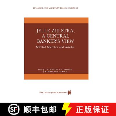 【3-4周达】Jelle Zijlstra, a Central Banker's View : Selected Speeches and Articles [9789024731848]