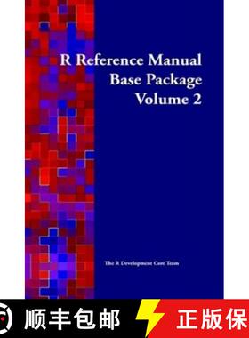 预订 R Reference Manual: Base Package (Volume 2) [9780954612016]