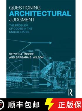 【3-4周达】Questioning Architectural Judgment : The Problem of Codes in the United States [9780415840811]