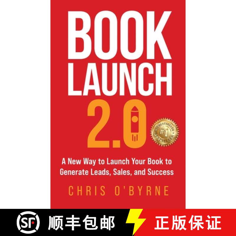 【3-4周达】Book Launch 2.0: A New Way to Launch Your Book to Generate Leads, Sales, and Success [9798890791320]