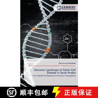 预订 Genomic Landscape of Sickle Cell Disease in Saudi Arabia [9786209871443]