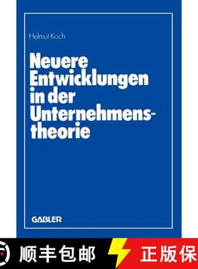 【3-4周达】Neuere Entwicklungen in Der Unternehmenstheorie: Erich Gutenberg Zum 85. Geburtstag [9783409398107]