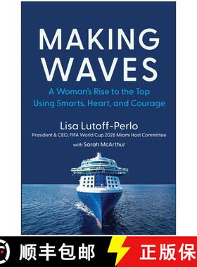 【3-4周达】Making Waves: A Woman's Rise to the Top Using Smarts, Heart, and Courage [9781637744802]