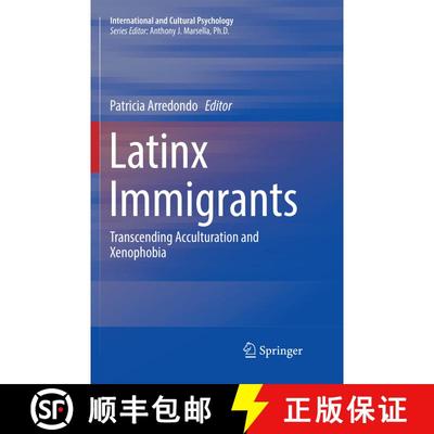 【3-4周达】Latinx Immigrants : Transcending Acculturation and Xenophobia [9783030070908]