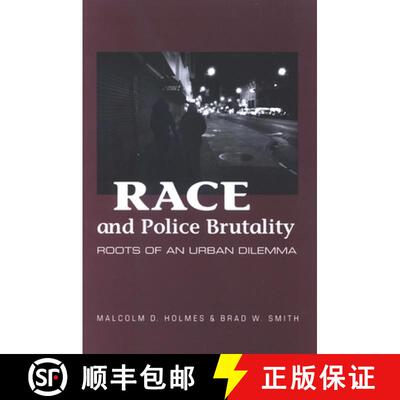 【2-3周达】Race and Police Brutality : Roots of an Urban Dilemma [9780791476208]