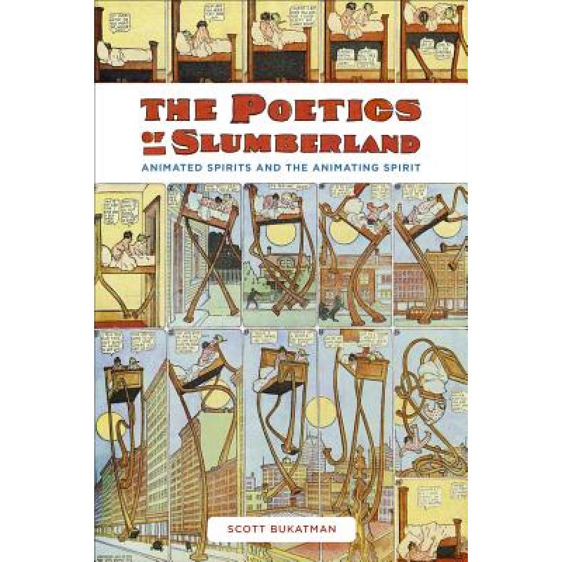 【4周达】The Poetics of Slumberland: Animated Spirits and the Animating Spirit [9780520265721]