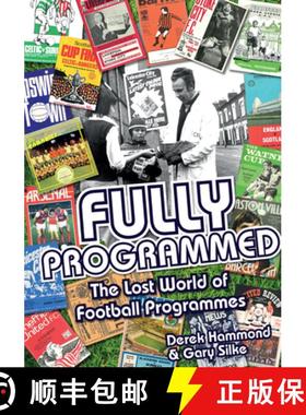 【3-4周达】Fully Programmed: The Lost World of Football Programmes [9781785310768]