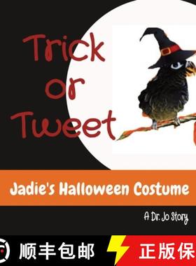 预订 Trick or Tweet: Jadie's Halloween Costume [9780578841588]