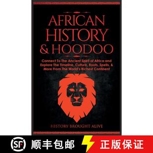 【3-4周达】African History & Hoodoo: Connect to The Ancient Spirit of Africa and Explore The Timeline... [9781088168660]