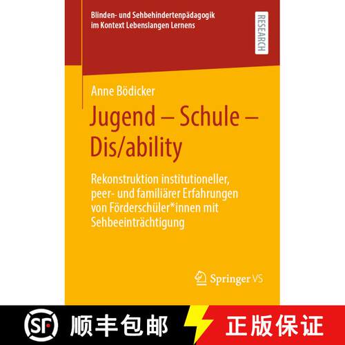 【3-4周达】Jugend - Schule - Dis/ability : Rekonstruktion institutioneller, peer- und familiärer Erf... [9783658474775]