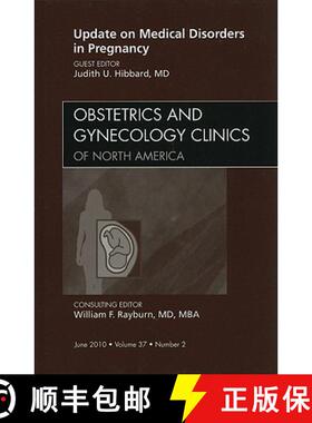 【3-4周达】Update on Medical Disorders in Pregnancy, An Issue of Obstetrics and Gynecology Clinics [9781437718447]