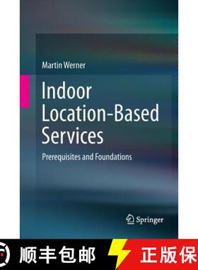 【3-4周达】Indoor Location-Based Services : Prerequisites and Foundations [9783319353586]