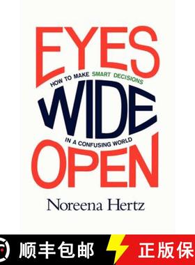 【3-4周达】Eyes Wide Open: How to Make Smart Decisions in a Confusing World [9780062268617]