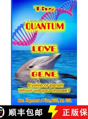 【3-4周达】The Quantum Love Gene: Evolve or perish Which will you choose? [9780976277323]