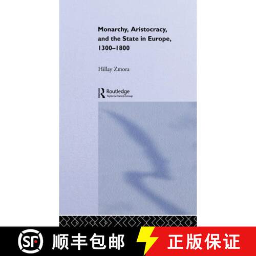 【3-4周达】精装 Monarchy, Aristocracy and State in Europe 1300-1800 [9780415241076]