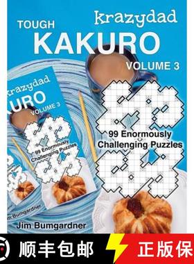 预订 Krazydad Tough Kakuro Volume 3: 99 Enormously Challenging Puzzles [9781946855121]