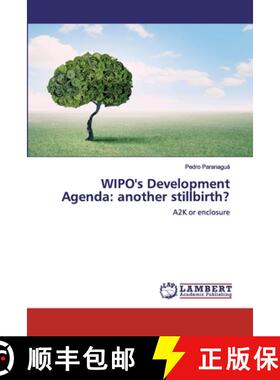 预订 WIPO's Development Agenda: another stillbirth? [9786200312952]
