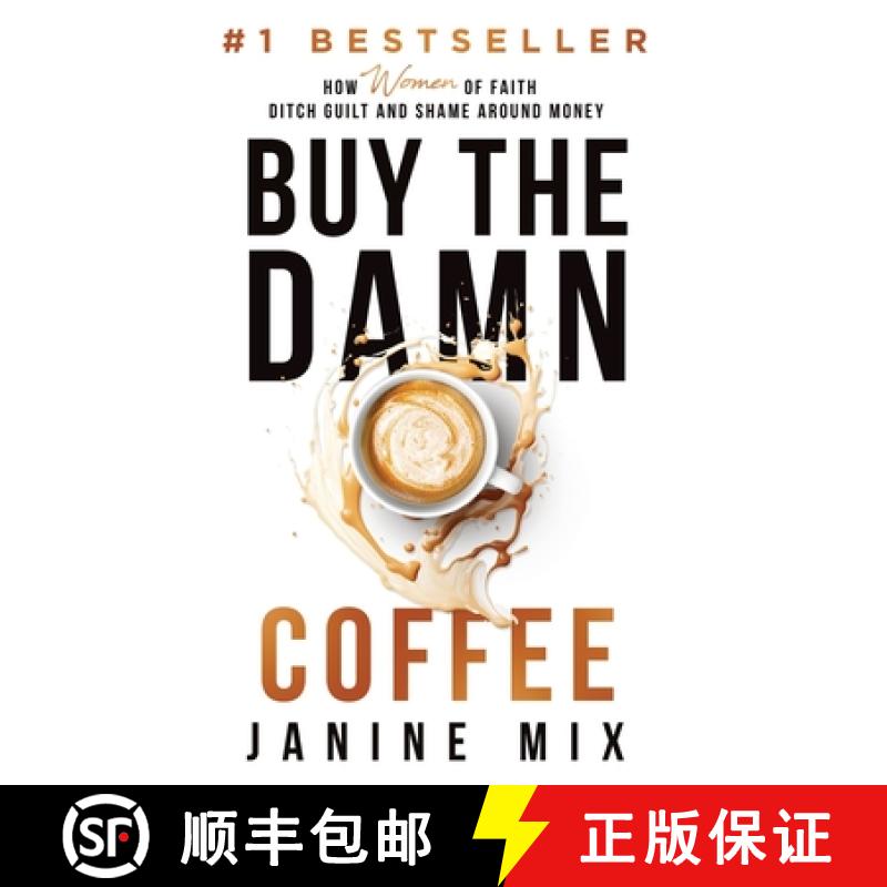【2-3周达】Buy the Damn Coffee: How Women of Faith Ditch Guilt and Shame Around Money [9781964811062]