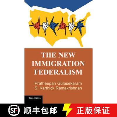 【3-4周达】The New Immigration Federalism [9781107111967]