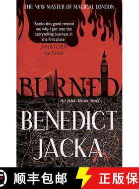 【3-4周达】Burned: An Alex Verus Novel from the New Master of Magical London [9780356504407]
