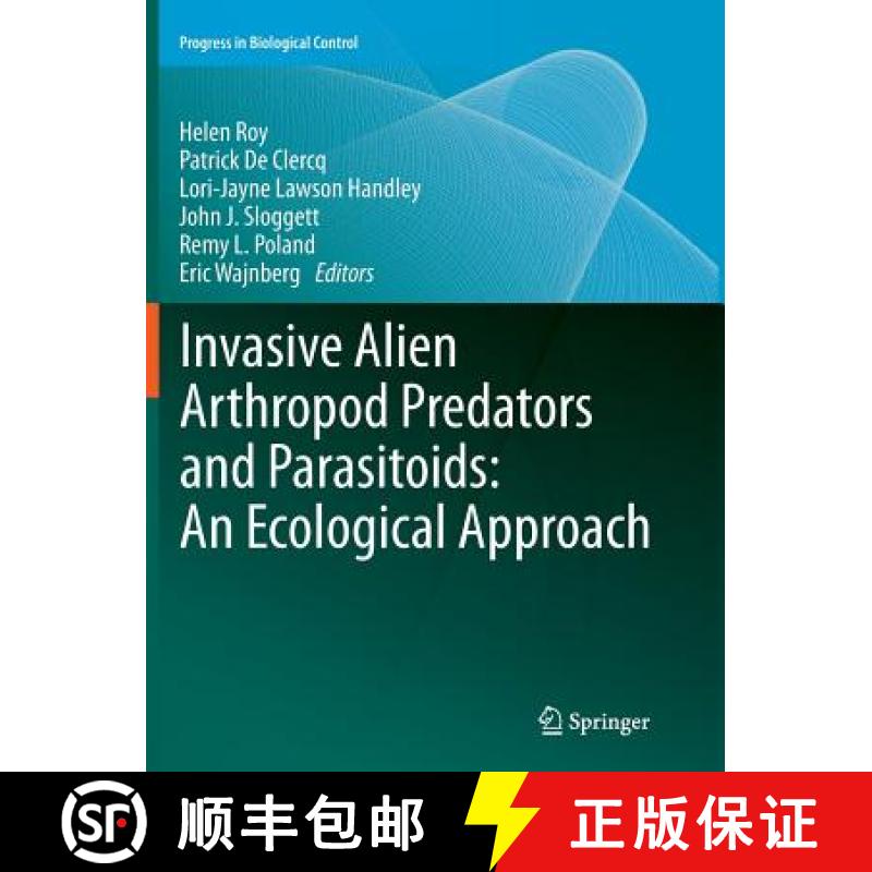【3-4周达】Invasive Alien Arthropod Predators and Parasitoids: An Ecological Approach [9789400738294]