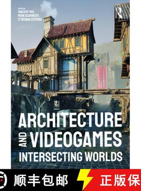 【3-4周达】Architecture and Videogames: Intersecting Worlds [9781032528854]