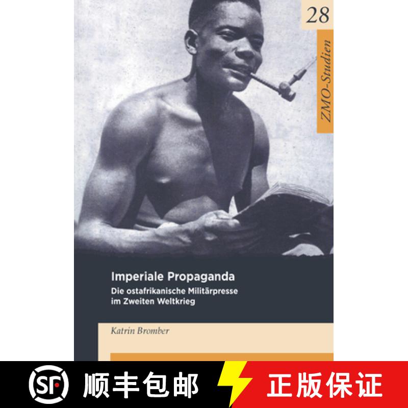 预订 Imperiale Propaganda : Die Ostafrikanische Militarpresse Im Zweiten Weltkrieg [9783879976546]