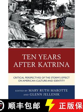 【3-4周达】Ten Years after Katrina : Critical Perspectives of the Storm's Effect on American Culture ... [9781498508803]
