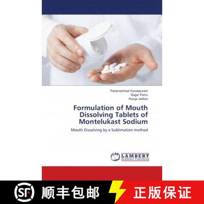 预订 Formulation of Mouth Dissolving Tablets of Montelukast Sodium [9786139831623]