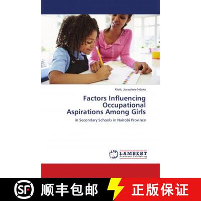 预订 Factors Influencing Occupational Aspirations Among Girls [9783659760020]