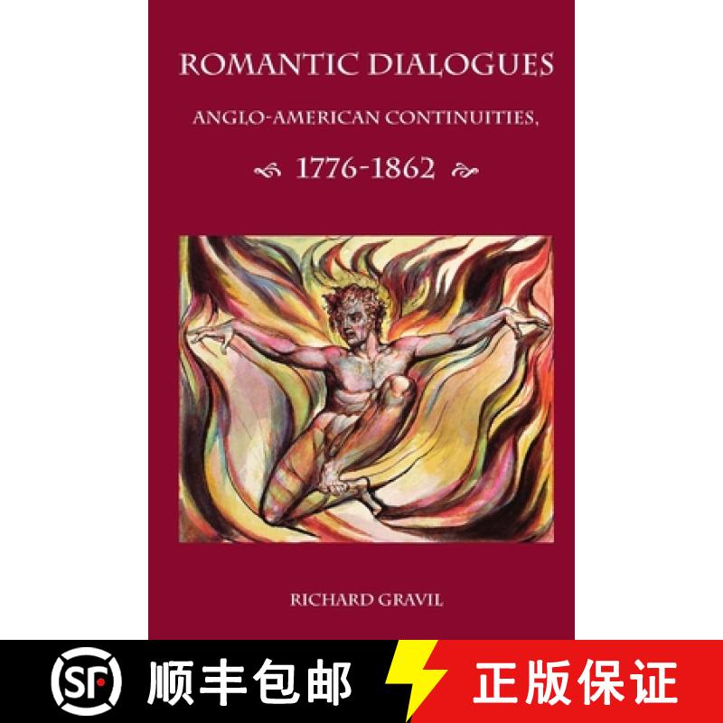 【2-3周达】Romantic Dialogues: Anglo-American Continuities, 1776-1862 [9781847603494]