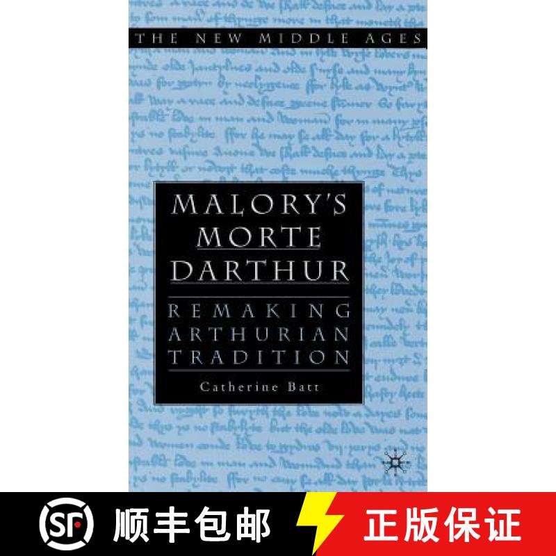 【3-4周达】Malory's 'Morte D'Arthur': Remaking Arthurian Tradition [9780312229986]