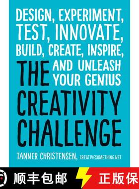 【3-4周达】The Creativity Challenge: Design, Experiment, Test, Innovate, Build, Create, Inspire, and ... [9781440588334]