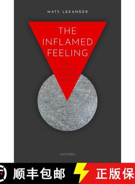 【3-4周达】The Inflamed Feeling: The Brain's Role in Immune Defence [9780198863441]