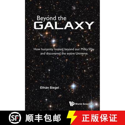 【3-4周达】Beyond The Galaxy: How Humanity Looked Beyond Our Milky Way And Discovered The Entire Univ... [9789814667234]