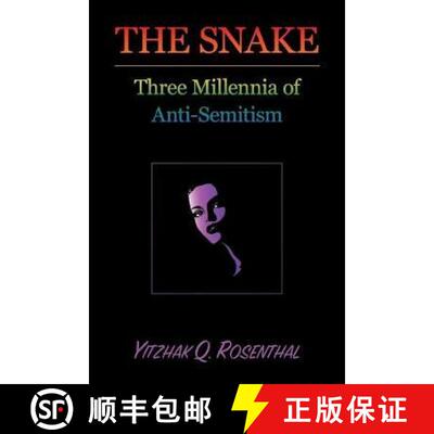 【3-4周达】The Snake: Three Millennia of Anti-Semitism [9781645505037]