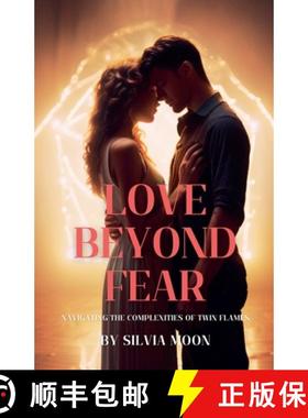 【3-4周达】Love Beyond Fear: Navigating the Complexities of Twin Flames [9798224002511]