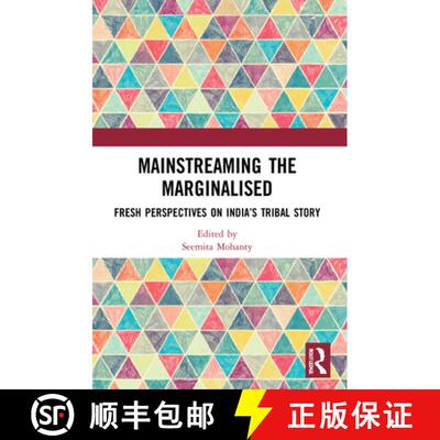 【3-4周达】Mainstreaming the Marginalised: Fresh Perspectives on India's Tribal Story [9781032057804]