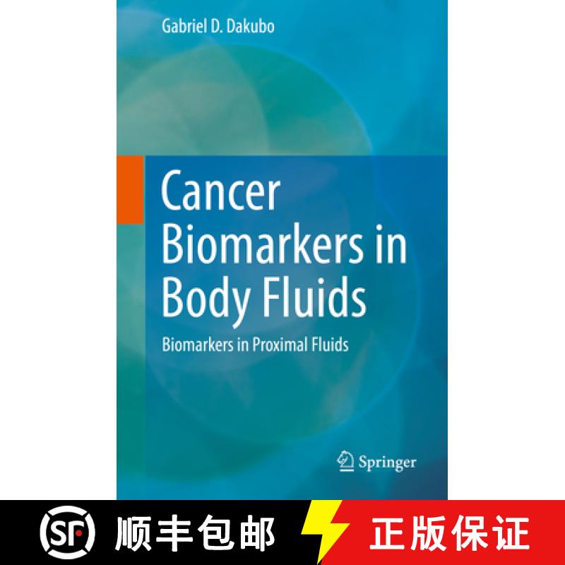 【3-4周达】Cancer Biomarkers in Body Fluids: Biomarkers in Proximal Fluids [9783030247232]