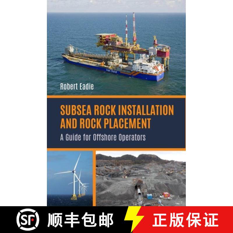 【3-4周达】Subsea Rock Installation and Rock Placement: A Guide for Offshore Operators [9781849954549]