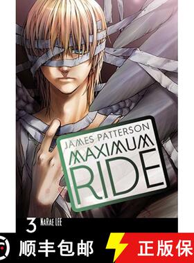 【3-4周达】Maximum Ride: The Manga, Vol. 3: Volume 3 [9780759529694]