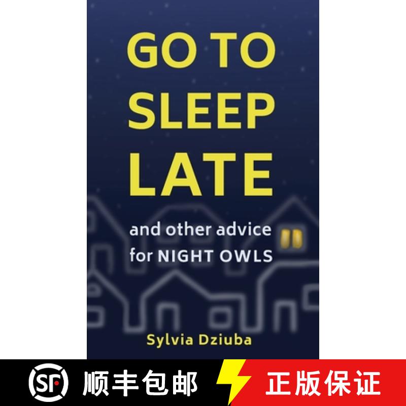 【2-3周达】Go to Sleep Late: and Other Advice for Night Owls [9780645541205]