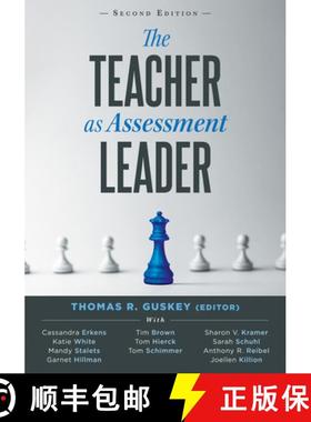 预订 Teacher as Assessment Leader, The, Second Edition: (Practical Strategies for Utilizing Formative... [9781962188517]